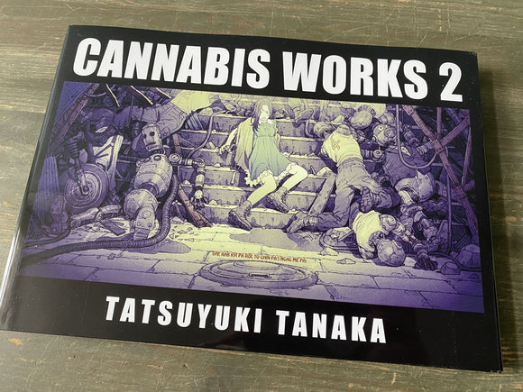 Cannabis Works 2 : Tatsuyuki Tanaka Art Book