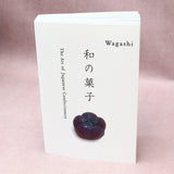 Wagashi: The Art of Japanese Confectionery - Bilingual Edition