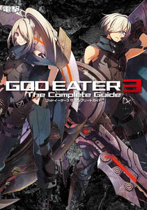God Eater 3 - The Complete Guide