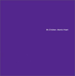 Mr Children - Atomic Heart