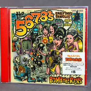 5.6.7.8's Bomb The Rocks Early Days Singles